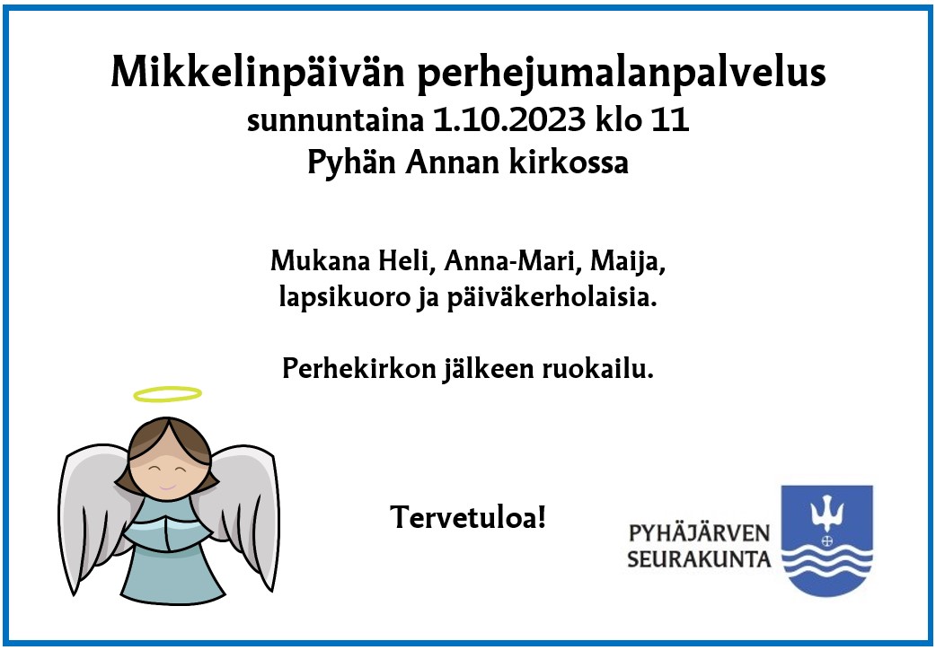 Mikkelinpäivän perhekirkon mainostekstin alapuolella vasemmassa alakulmassa enkeli ja oikeassa alakulmassa seurakunnan logo.