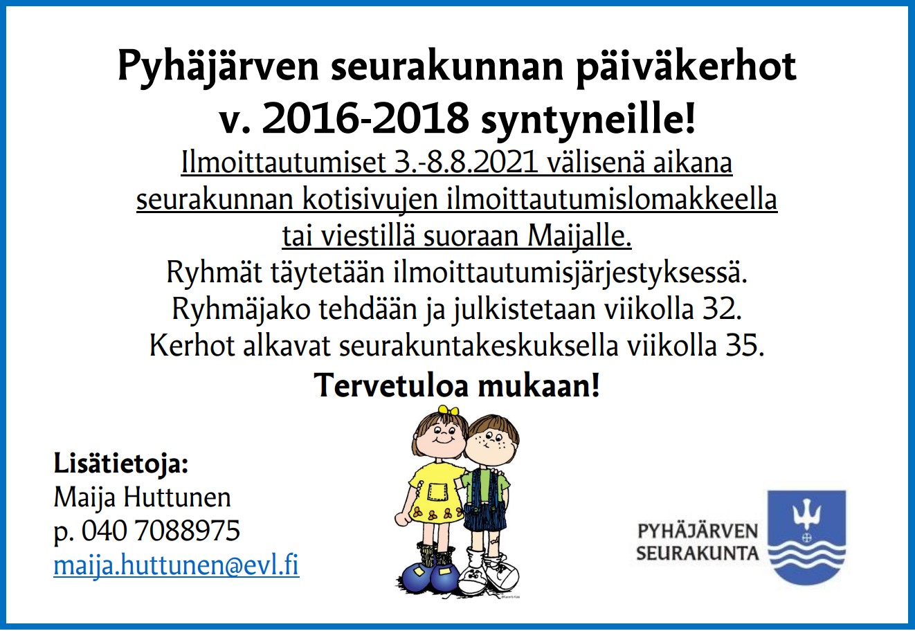Päiväkerhoon ilmoittautuminen syyskaudelle 2021 mainoskuvana kaksi pientä lasta, joista toisella keltainen mekko ja rusetti hiuksissa, toisella vihreä paita ja siniset lappuhaalarit.