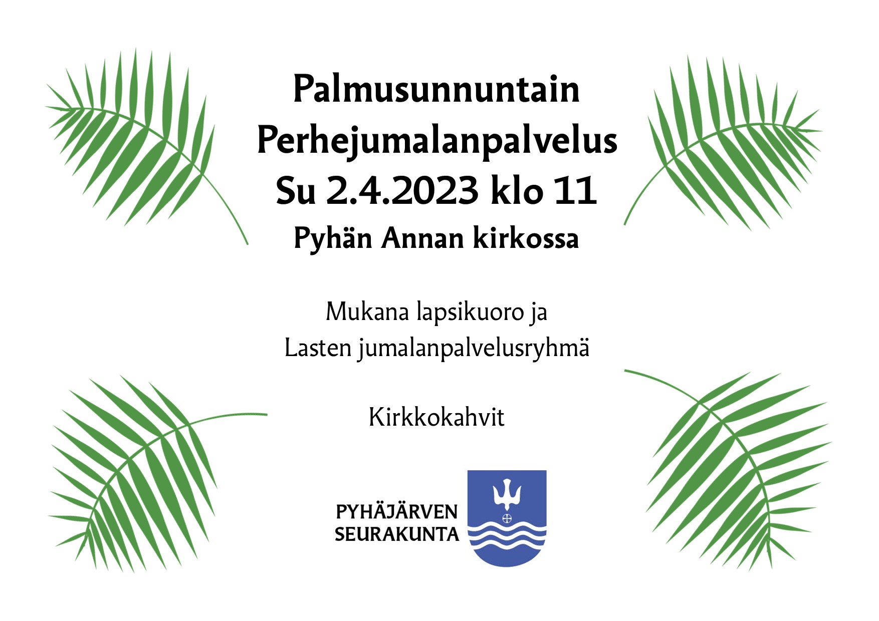 Tekstin ympärillä vihreitä palmunoksia